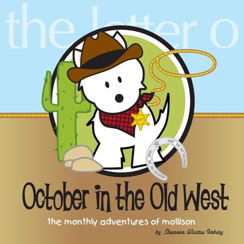 October in the Old West The Monthly Adventures of Mollison