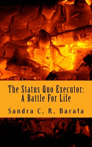 The Status Quo Executor A Battle for Life
