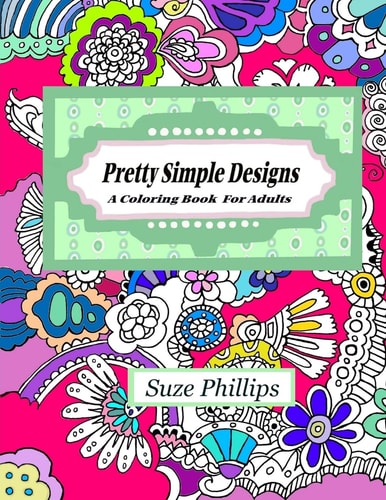 Pretty Simple Designs A Coloring Book For Adults