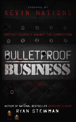 Bulletproof Business Protect Yourself Against The Competition