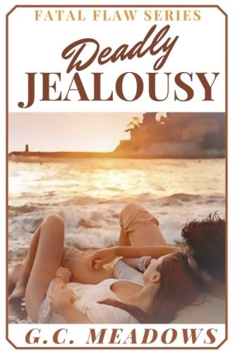 Deadly Jealousy Fatal Flaw Series