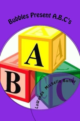 Bubbles Present A, B, C's