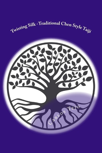 Twisting Silk Traditional Chen Style Taijiquan Old Form Part I