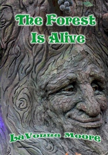 The Forest Is Alive