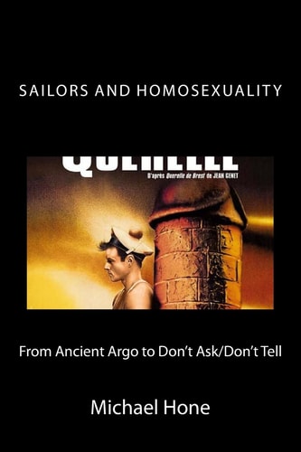 Sailors and Homosexuality From Ancient Argo to Don't Ask/Don't Tell