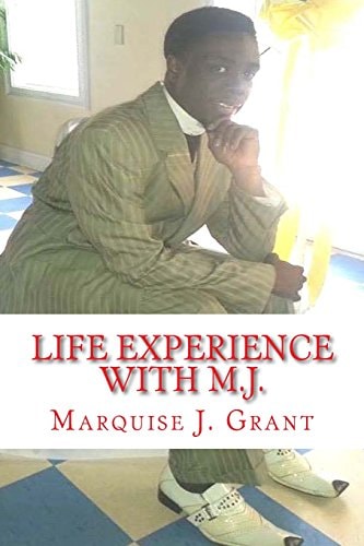 Life Experience with M. J.