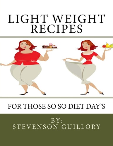 Light Weight Recipes For Those So So Diet Day's