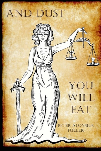 And Dust You Will Eat