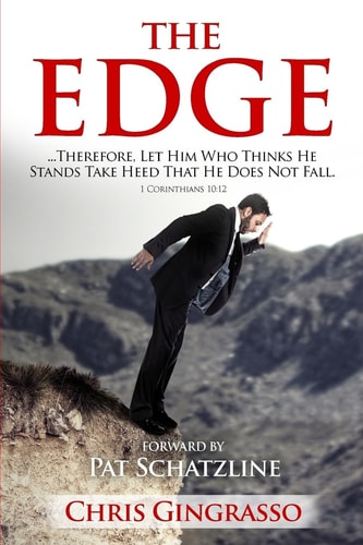 The EDGE Let Him Who Thinks He Stands Take Heed That He Does Not Fall