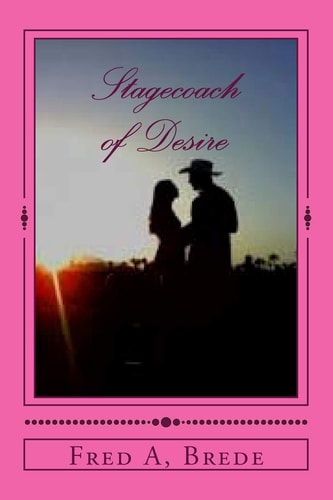 Stagecoach of Desire Stagecoach to Yellowstone