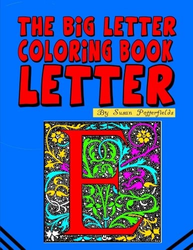 The Big Letter Coloring Book Letter E