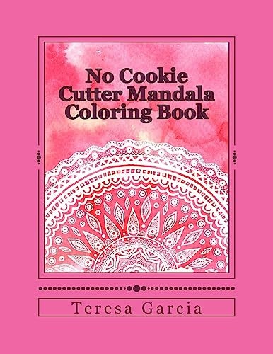 No Cookie Cutter Mandala Coloring Book