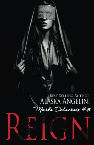 Reign (Marko Delacroix #5)