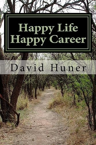 Happy Life Happy Career Create Your Life Then Your Career