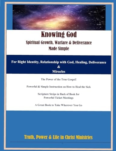 Knowing God, Spiritual Growth, Warfare and Deliverance - Made Simple Large Print Color Version