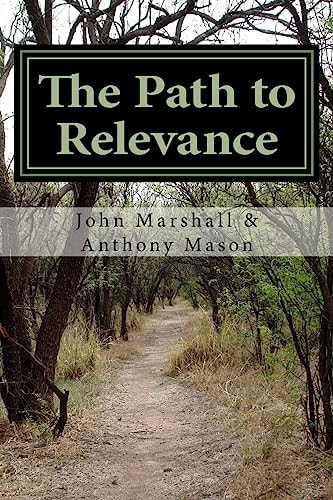 The Path to Relevance
