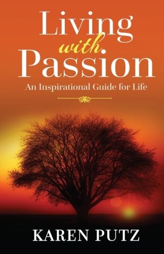 Living with Passion An Inspirational Guide for Life