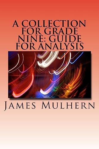 A Collection for Grade Nine Guide for Analysis