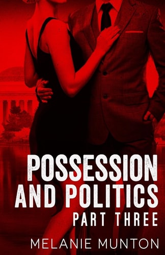 Possession and Politics Part Three