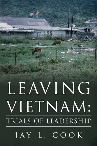 Leaving Vietnam Trials of Leadership
