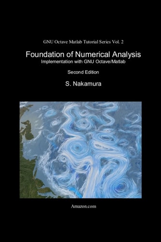 Foundation of Numerical Analysis Implementation with GNU Octave/Matlab