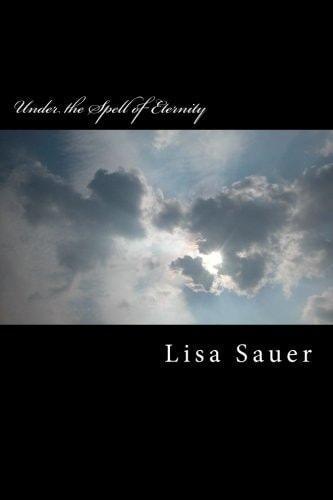Under the Spell of Eternity The Eternity-Saga 4