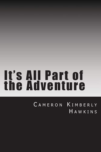 It's All Part of the Adventure