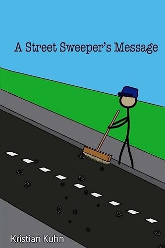 A Street Sweeper's Message