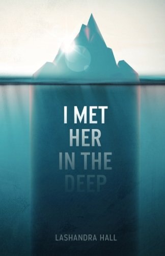 I Met Her In The Deep