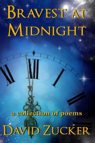 Bravest at Midnight A Collection of Poems