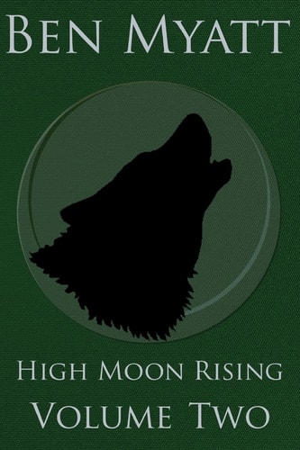 High Moon Rising Volume Two