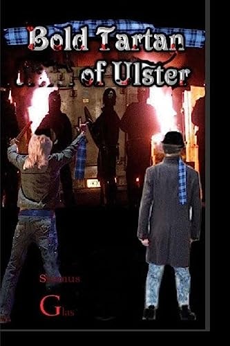 Bold Tartan of Ulster The Bold Tartan of Ulster