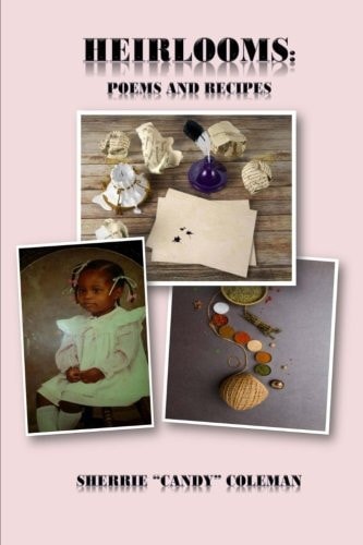 Heirlooms : Poems and Recipes