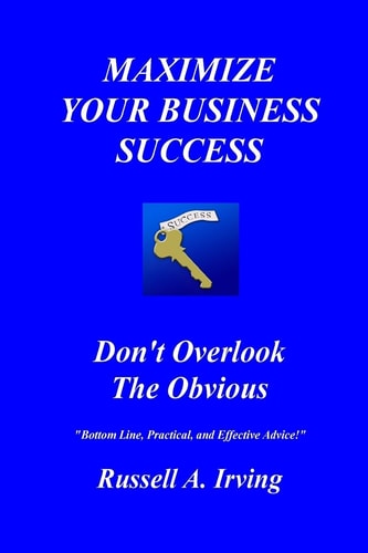 Maximize Your Business Success Don't Overlook The Obvious