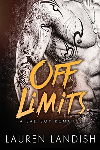 Off Limits A Bad Boy Romance
