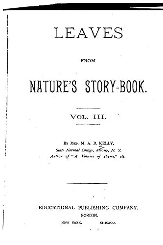 Leaves from Nature's Story-Book - Vol. III