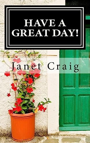 Have a Great Day! A 31 Day Devotional