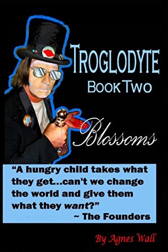 Troglodytes Book Two Blossoms