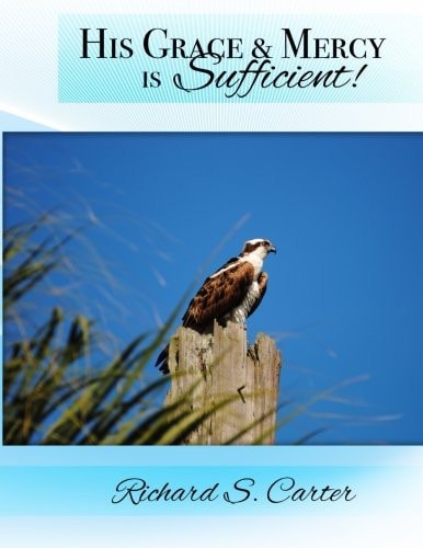 His Grace and Mercy Is Sufficient!