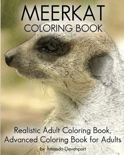 Meerkat Coloring Book Realistic Adult Coloring Book, Advanced Coloring Book For Adults