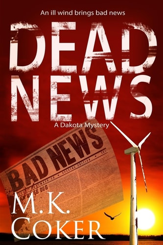 Dead News A Dakota Mystery