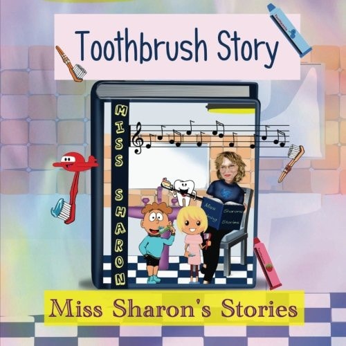 Toothbrush Story Miss Sharon's Stories