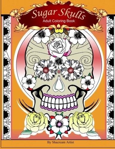 Sugar Skulls Adult Coloring Book