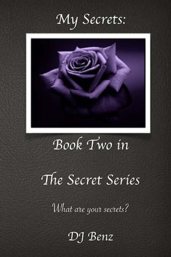 My Secrets Book Two in The Secret Series