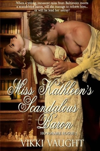 Miss Kathleen's Scandalous Baron