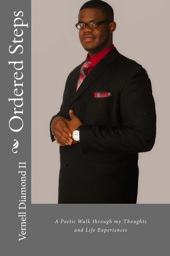 Ordered Steps A Poetic Walk Through My Thoughts and Life Experiences