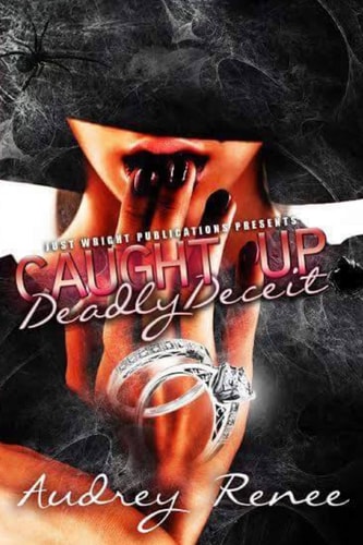 Caught Up Deadly Deceit