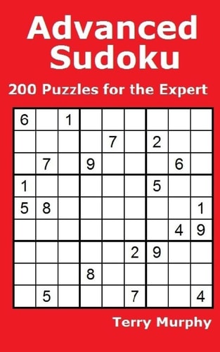 Advanced Sudoku 200 Puzzles for the Expert