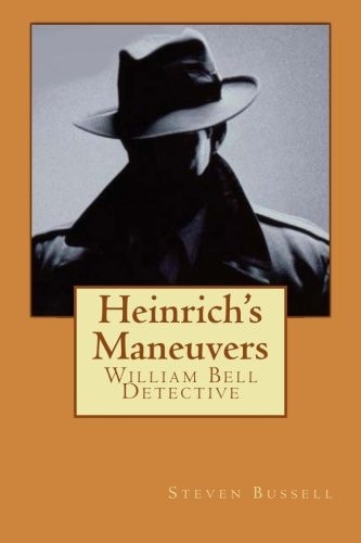 Heinrich's Maneuvers William Bell Detective