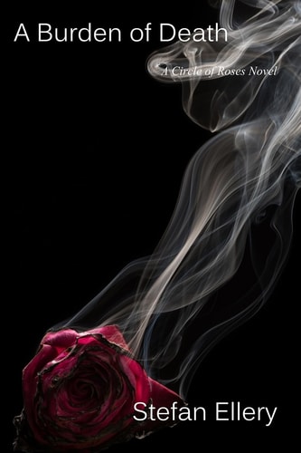A Burden of Death A Circle of Roses Novel